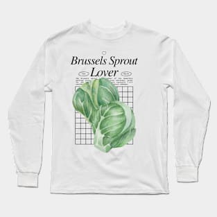 Brussel Sprouts - Veggies Lover Design Long Sleeve T-Shirt